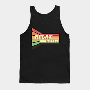 Relax Don't Do It Vintage 80's Tank Top